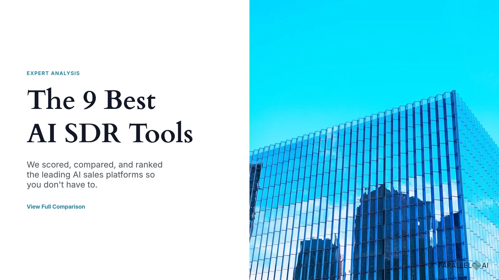 The 9 Best AI SDR Tools, Scored and Compared